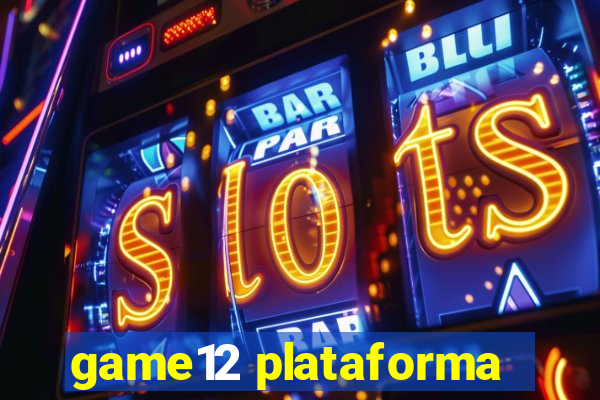 game12 plataforma